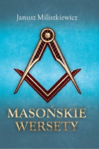 Masońskie wersety - Miliszkiewicz Janusz - książka