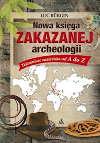 Nowa księga zakazanej archeologii - Luc Burgin - książka