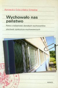Wychowało nas państwo - Golczyńska-Grondas Agnieszka - książka