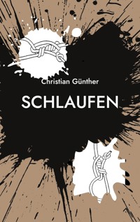 Schlaufen - Christian Günther - ebook