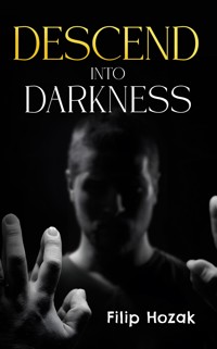 Descend into Darkness - Filip Hozak - ebook