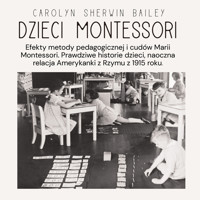 Dzieci Montessori - Carolyn Sherwin Bailey - ebook + audiobook