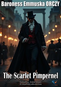 The Scarlet Pimpernel - Baroness Emmuska ORCZY - ebook