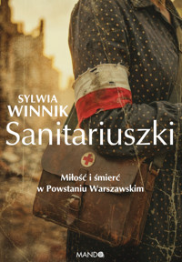Sanitariuszki. Miłość i śmierć w Powstaniu Warszawskim