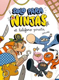 Solo para ninjas 4: El teléfono pirata - Puño Puño - ebook