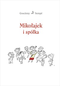 Mikołajek i spółka - Goscinny René, Sempé Jean-Jacques - książka