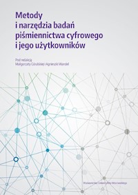 Metody i narzędzia badań piśmiennictwa cyfrowego i jego użytkowników -  - książka