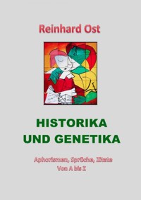 Historika und Genetika - Reinhard Ost - ebook