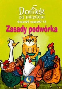 Domek za miastem - Zasady podwórka - Wiejski Kocur - audiobook