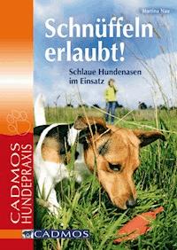 Schnüffeln erlaubt - Martina Nau - ebook