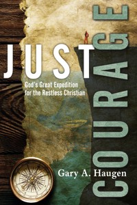 Just Courage - Gary A. Haugen - ebook