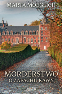 Morderstwo o zapachu kawy - Marta Moeglich - ebook + audiobook + książka