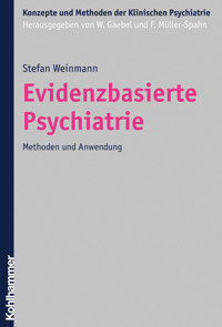 Evidenzbasierte Psychiatrie - Stefan Weinmann - ebook