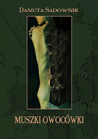 Muszki Owocówki - Danuta Sadownik - książka