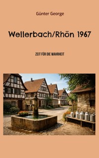 Wellerbach/Rhön 1967 - Günter George - ebook
