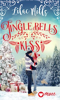Jingle Bells Kiss - Lilac Mills - ebook