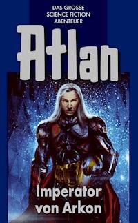 Atlan 14: Imperator von Arkon (Blauband) - Rainer Castor - ebook