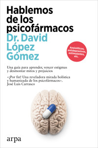 Hablemos de los psicofármacos - David López Gómez - ebook