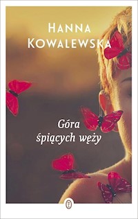 Góra śpiących węży - Kowalewska Hanna - książka