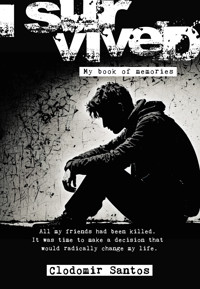 I survived - Clodomir Santos - ebook