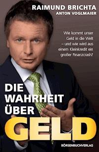 Die Wahrheit über Geld - Raimund Brichta - ebook