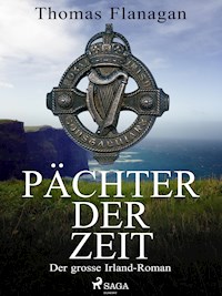 Pächter der Zeit - Thomas Flanagan - ebook