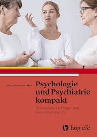 Psychologie und Psychiatrie kompakt - Klaus Kaufmann–Mall - ebook