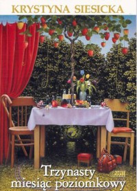 Trzynasty miesiąc poziomkowy - Krystyna Siesicka - ebook