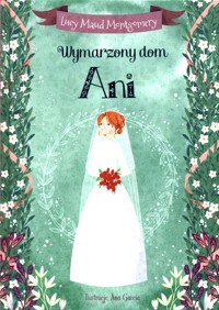 Wymarzony dom Ani - Lucy Maud Montgomery - ebook + audiobook + książka
