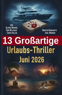 13 Großartige Urlaubs-Thriller Juni 2026 - Alfred Bekker - ebook
