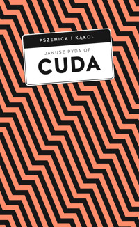 Cuda - Janusz Pyda OP - ebook