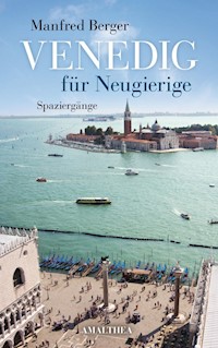 Venedig für Neugierige - Manfred Berger - ebook