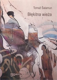 Błękitna wieża - Šalamun Tomaž - książka