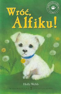 Wróć Alfiku - Holly Webb - książka