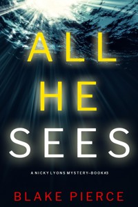 All He Sees (A Nicky Lyons FBI Suspense Thriller—Book 3) - Blake Pierce - ebook