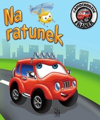 Samochodzik Franek. Na ratunek w.2 - Elżbieta Wójcik - książka