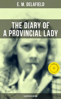THE DIARY OF A PROVINCIAL LADY (Illustrated Edition) - Delafield E. M. - ebook