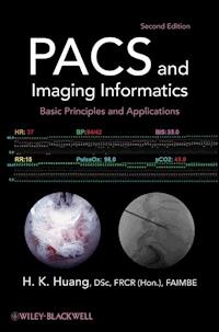 PACS and Imaging Informatics - H. K. Huang - ebook