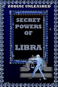 Zodiac Unleashed - Libra - Juergen Beck - ebook