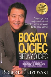 Bogaty ojciec biedny ojciec - Kiyosaki Robert T. - książka