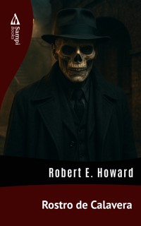 Rostro de Calavera - Robert E. Howard - ebook