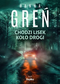 Chodzi lisek koło drogi - Hanna Greń - audiobook + książka