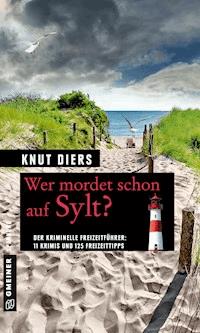 Wer mordet schon auf Sylt? - Knut Diers - ebook