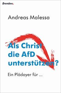Als Christ die AfD unterstützen? - Andreas Malessa - ebook