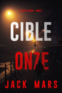 Cible onze (Le jeu de l'espion — Tome 11) - Jack Mars - ebook