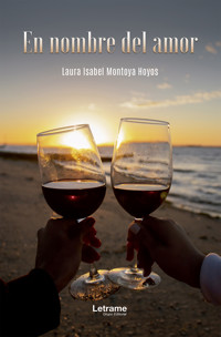 En nombre del amor - Laura Isabel Montoya Hoyos - ebook