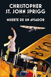 Muerte de un aviador - Christopher St. John Sprigg - ebook