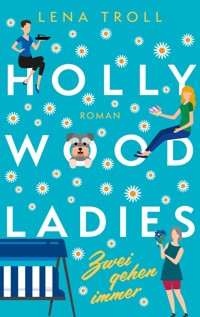 Hollywood Ladies - Lena Troll - ebook