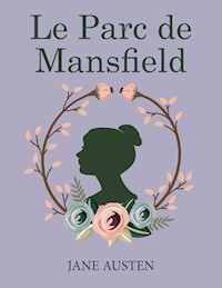 Le Parc de Mansfield - Jane Austen  - ebook