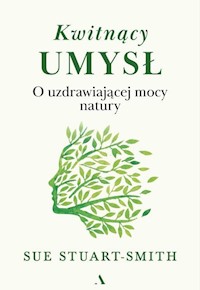Kwitnący umysł - Stuart-Smith Sue - książka